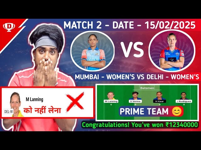 MUM-W vs DEL-W Dream Prediction,MUM-W vs DEL-W Dream Team,Mumbai vs Delhi Dream Prediction , WPL2025