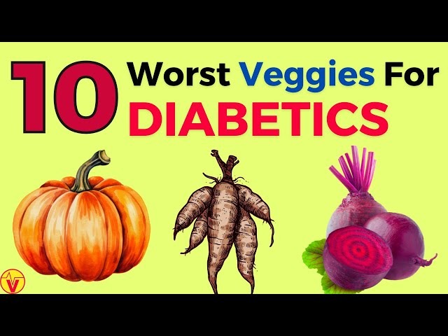 A Diabetic's Worst Enemy: The Top 10 Vegetables to Avoid | Vegetables Bad For Diabetes | VisitJoy