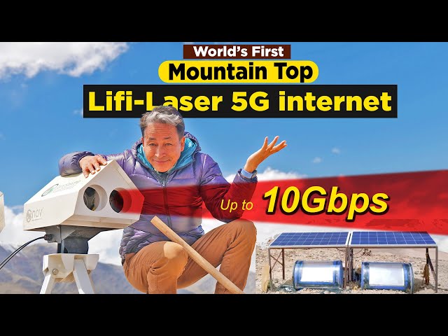 Ladakh tests World's First Mountain Top Lifi Laser 5G internet | Sonam Wangchuk