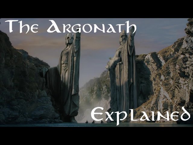 The Argonath/ The Pillars of Kings - The Lord of The Rings Explained