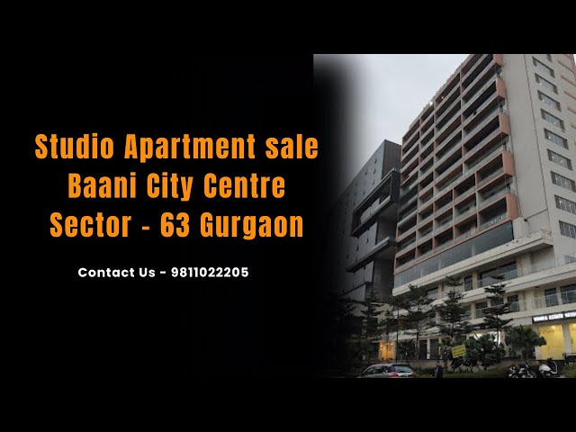 Studio Apartment Sale Baani City Centre Sector- 63 Gurgaon | 9811022205 #gurgaon #apartment #sale