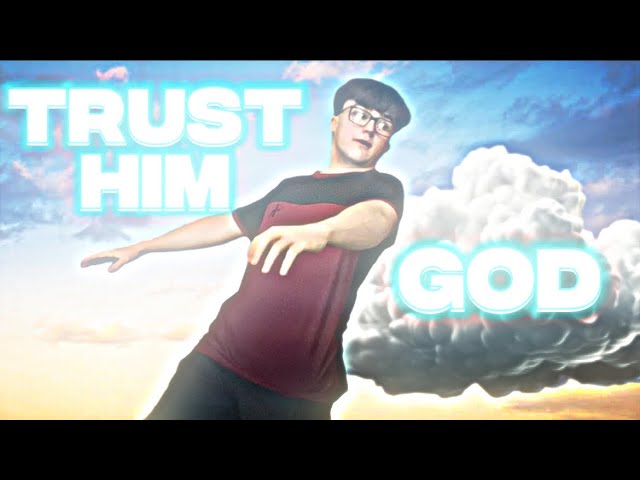 Trust Him