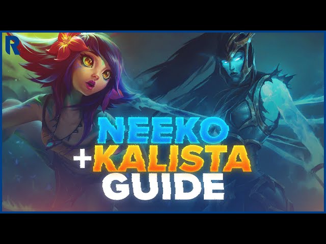 Dominate Your Ranked With This Neeko & Kalista Guide!