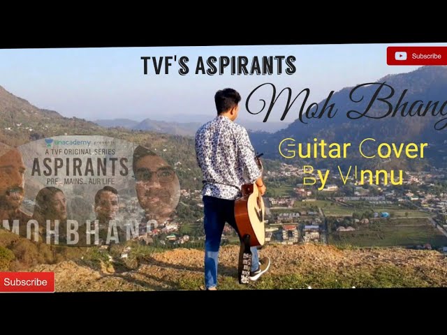 TVF Aspirants | Moh Bhang Piya | Moh Bhang Khuda | Bairagi | Guitar  Cover By V!nnu