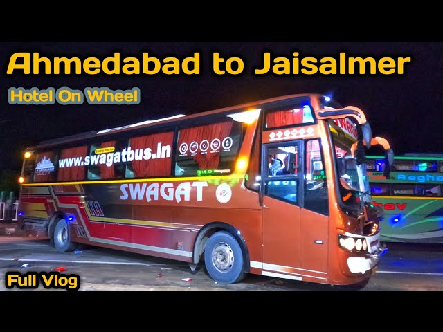 Ahmedabad to Jaisalmer Bus Journey by Swagat travel AC Sleeper bus