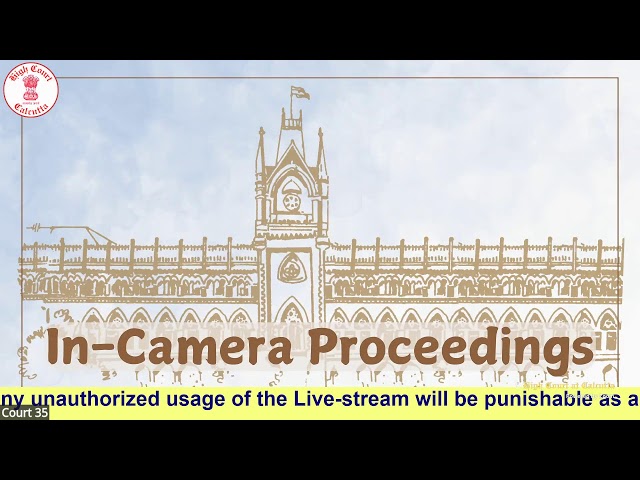 27 January 2025 | Court No. 35 | Live Streaming of the Court proceedings.