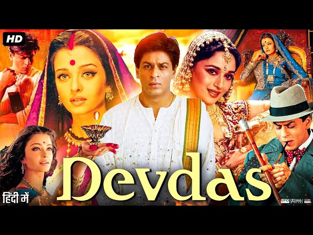 Devdas Full movie Bollywood Superhit Movie Shah Rukh Khan Aishwarya Rai Madhuri Dixit | Explanation