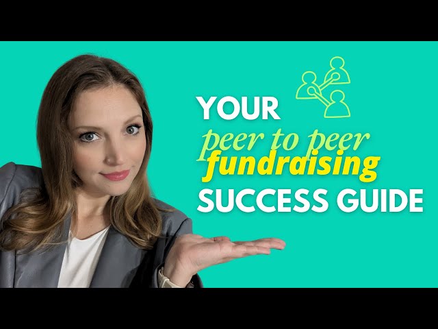 Peer to Peer Fundraising: Equip others to Fundraise for Your Nonprofit