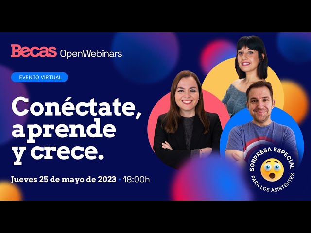 [LIVE]: 25 de Mayo. Cómo Saltar al Mercado Laboral con Becas OpenWebinars