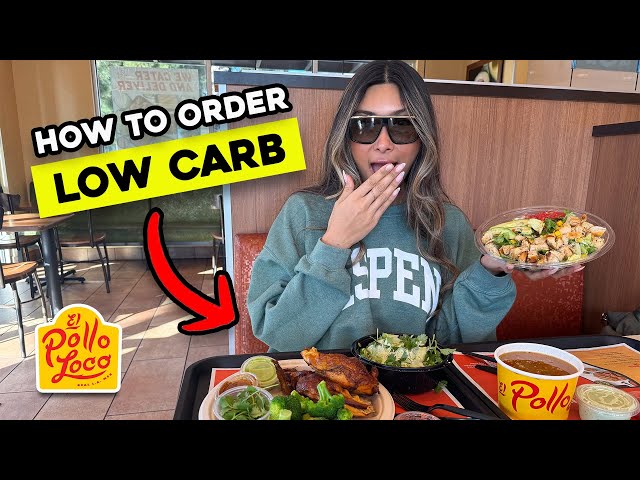 How To Order Low Carb at El Pollo Loco! Mexican Fast Food