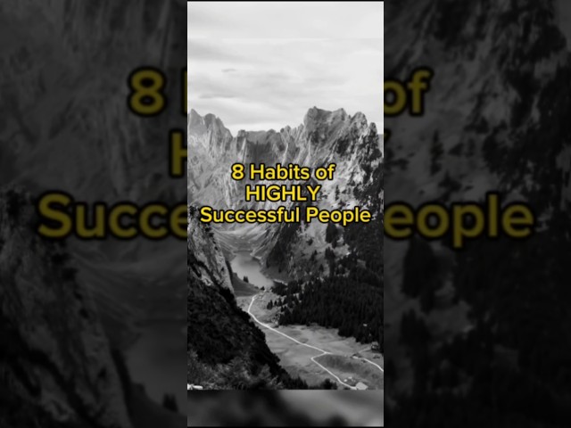 8 Habits of HIGHLY Successful People #shots #shortsfeed