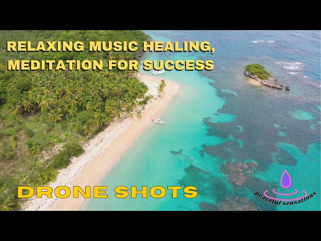 relaxing music healing, relaxing in nature, meditation for success, calm music with DRONE 4K video