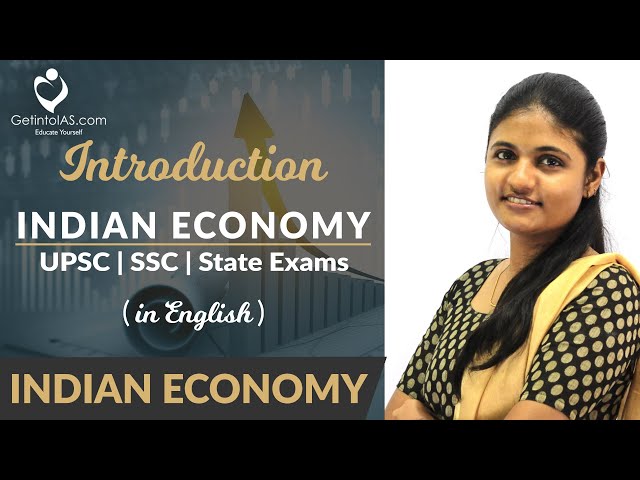 Introduction | Indian Economy | In English | UPSC | GetintoIAS