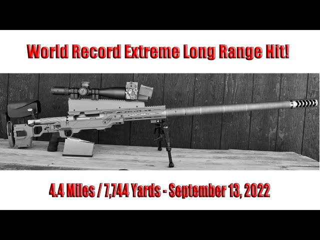 4.4 Mile World Record Long Range Hit Sept 13, 2022