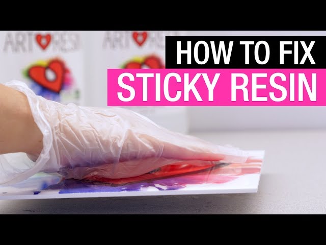 How to Fix Sticky Resin - Top Tips & Tricks