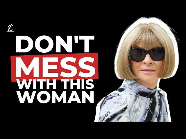 How Anna Wintour Became the MOST Powerful Woman in Fashion