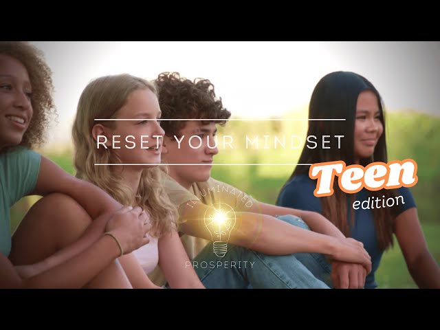 Reset Your Mindset Teen Edition | Positive Affirmations, Mental Wellbeing, Boost Your Confidence