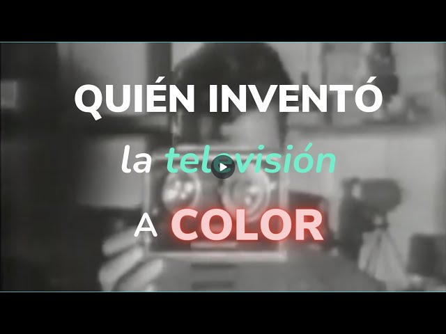 ¿Quién inventó la televisión a color?