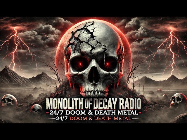 🔥 MONOLITH OF DECAY RADIO – 24/7 DOOM & DEATH METAL 🔥💀 METAL STREAM | ENTER THE ABYSS 💀