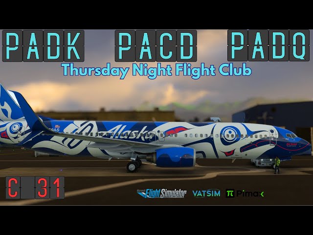 MSFS LIVE | PMDG 737 800 | TNFC Alaska Adventure |  Adak Island ✈ Cold Bay ✈ Kodiak | VR #MSFS 2020