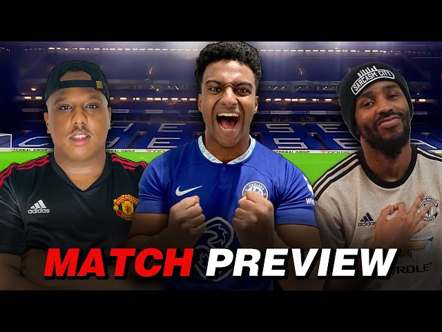 THE BATTLE OF MID ! |  Chelsea vs Man United Preview FT @SaeedTV_ @SarcasmCityTV @CasuallyFC