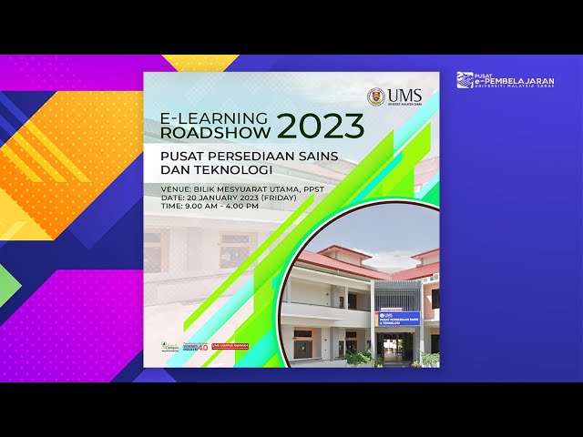 E-Learning Roadshow 2023  - Pusat Persediaan Sains dan Teknologi (PPST)