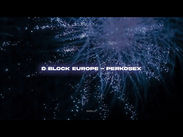 d-block europe - perkosex [ sped up + reverb ]