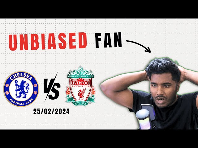 Unbiased fan reaction to Chelsea v Liverpool Carabao Cup Final