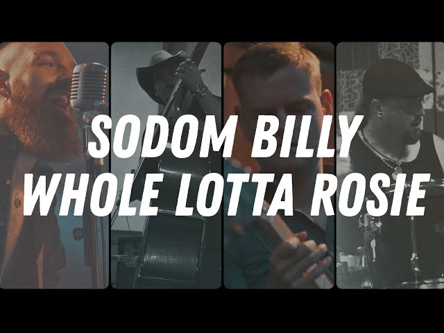 Sodom Billy - Whole Lotta Rosie | Official Promo Video