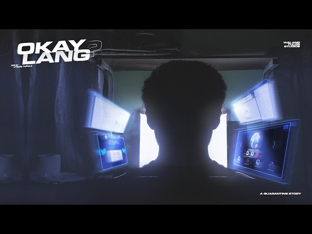 Okay Lang? (A Short Film About Online Classes)