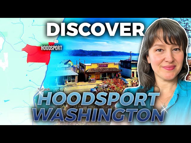 HOODSPORT WASHINGTON Map Highlights: Routes, Rests & Real Estate | Western Washington Living