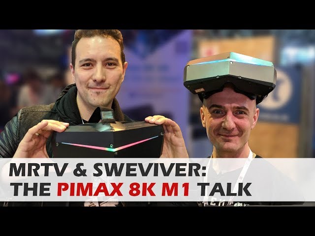 MRTV & SWEVIVER TALK: Pimax 8k M1 - Latest Update - Pimax 8k Retail Price - Pimax 8k Challenges