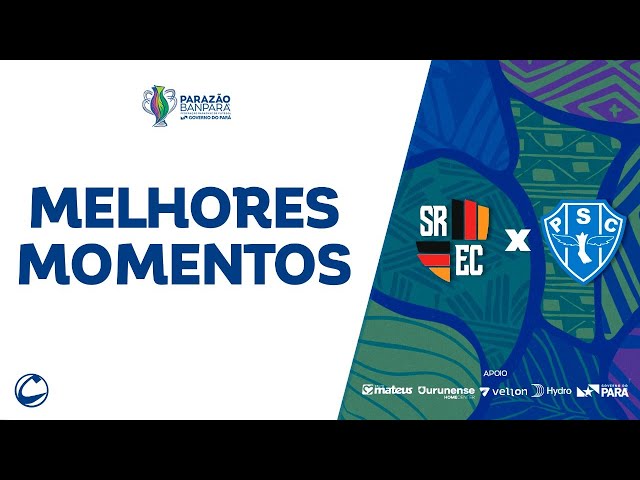 Melhores Momentos | Santa Rosa 2 X 1 Paysandu | 4ª Rodada - Parazão Banpará 2025