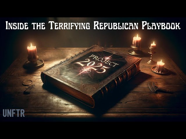 Project 2025: The Dystopian Republican Playbook