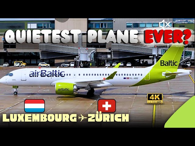 Flying From Luxembourg to Zürich on Air Baltic's SUPER QUIET A220-300✈️|Trip Report|