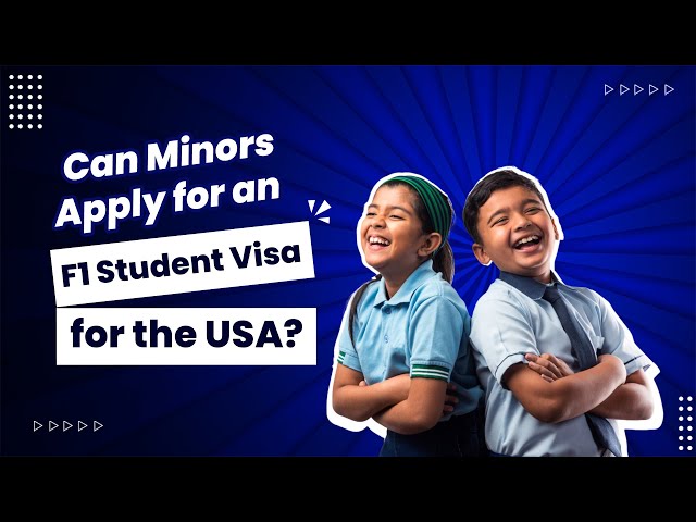 Can Minor Children go to the USA for Studies? | F1 Visa Age Limit | How to apply for Minor F1 visa?