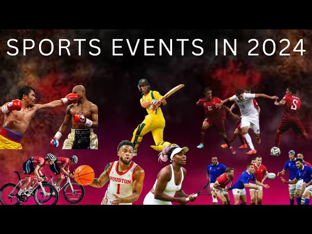 UPCOMING SPORTS EVENTS IN 2024 | EVENTS THIS MONTH | PART 1