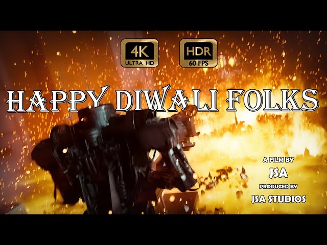 Happy Diwali Folks | 4k 60 FPS HDR Version | Action Short Film