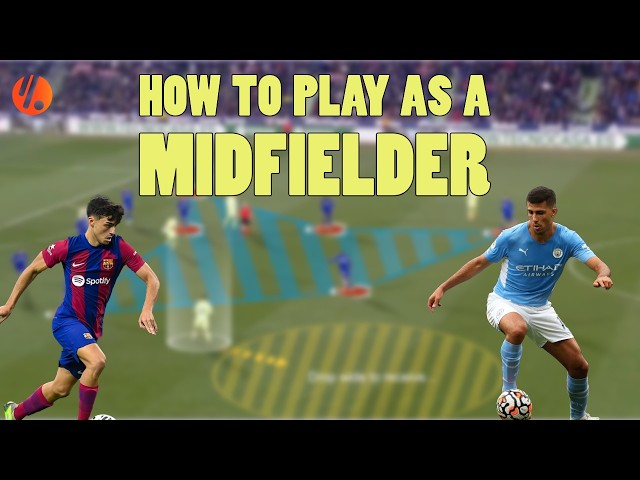 How to Play as a Midfielder | 5 Ways to Receive like Rodri & Pedri