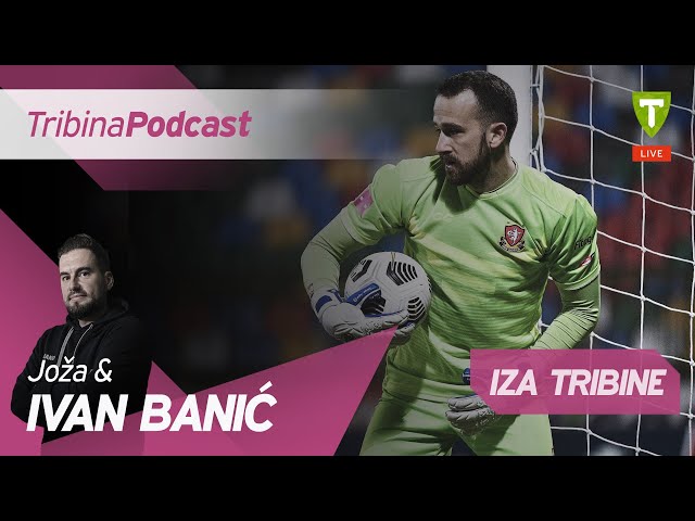 Ivan Banić | Iza Tribine #24