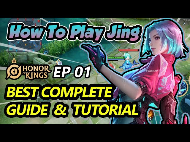 Honor of Kings | Jing Tutorial & Guide: Skills, Combo, Tips & Tricks | HoK | 2022 (English)