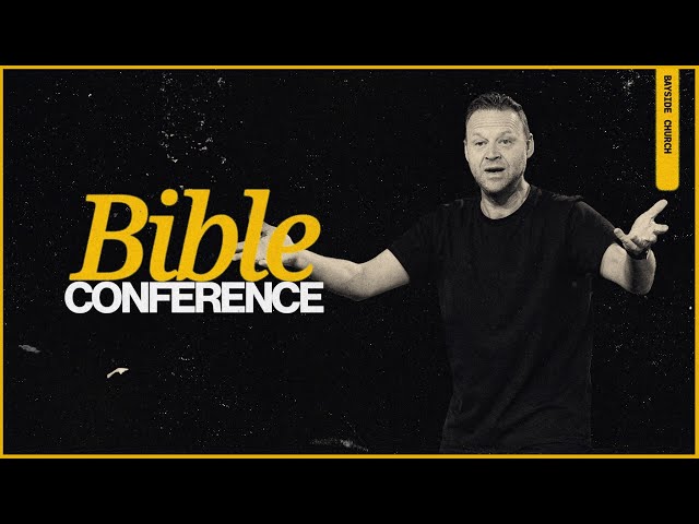 Bayside Church | The Bible Conference - Mark Clark