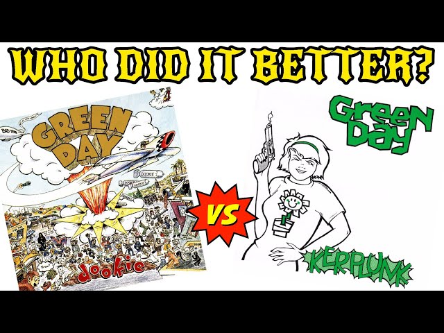 Who Did It Better? Dookie vs Kerplunk! by Green Day