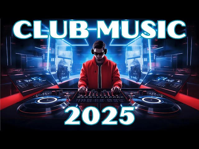 EDM SONGS MIX MASHUP 2025 | DJ MIX CLUB MUSIC NON STOP REMIXES OF POPULAR SONGS EDM DANCE PARTY 2025