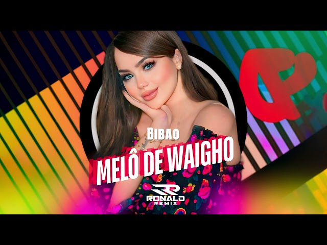 Bibao & Ronald Remix - Melo De Waigho (Audio)