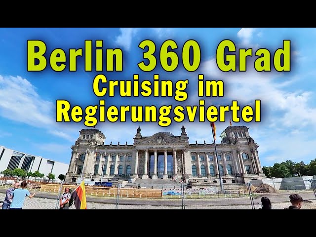 Berlin 360 Grad: Cruising im Regierungsviertel - Reichstag, Paul-Löbe-Haus,  Bundeskanzleramt