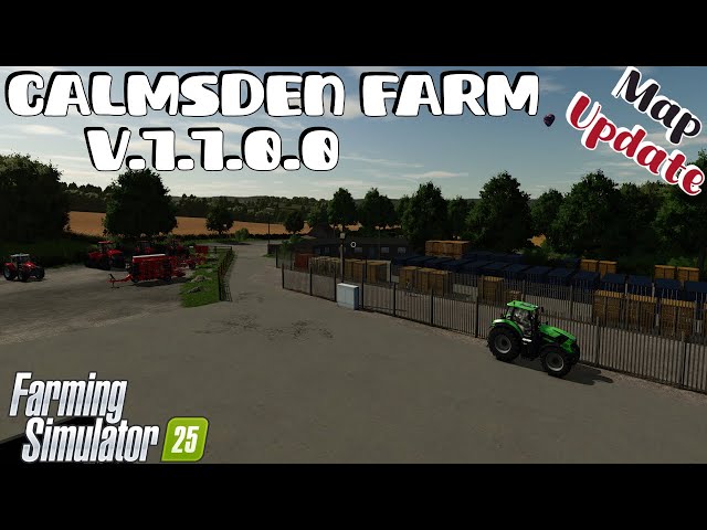 Map Update | Calmsden Farm | V.1.1.0.0 | Farming Simulator 25