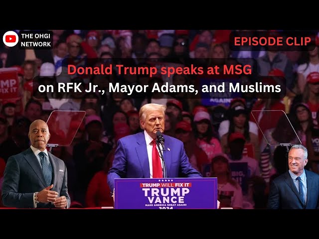 Donald Trump on RFK Jr.’s role, Mayor Eric Adams, getting the support of Muslims…