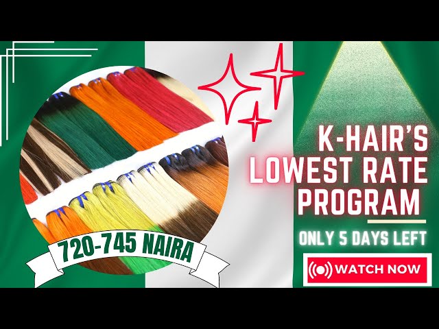 K-HAIR'S LOWEST RATE PROGRAM FOR NIGERIANS!!!!!! || K-HAIR FACTORY BEST VIETNAM HAIR