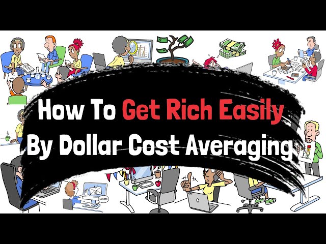 How To Get Rich Easily By Dollar Cost Averaging